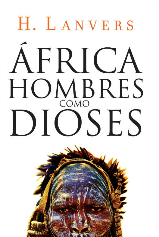 África. Hombres como dioses