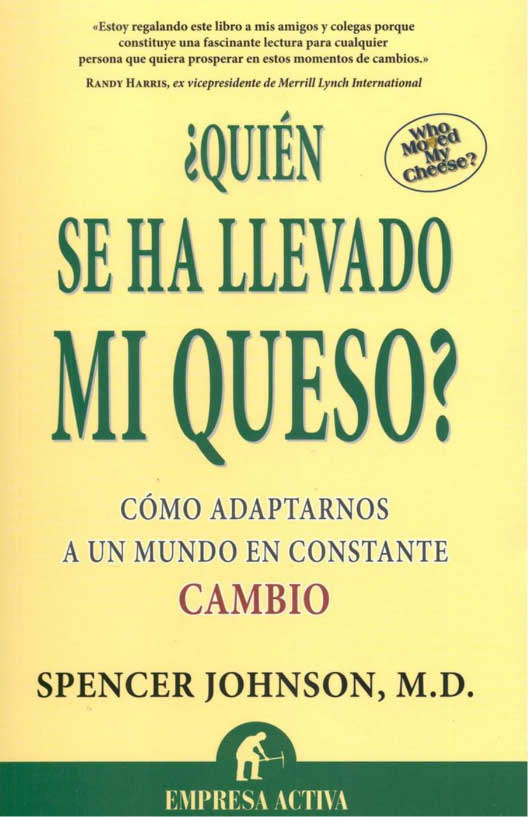 ¿Quién se ha llevado mi queso?