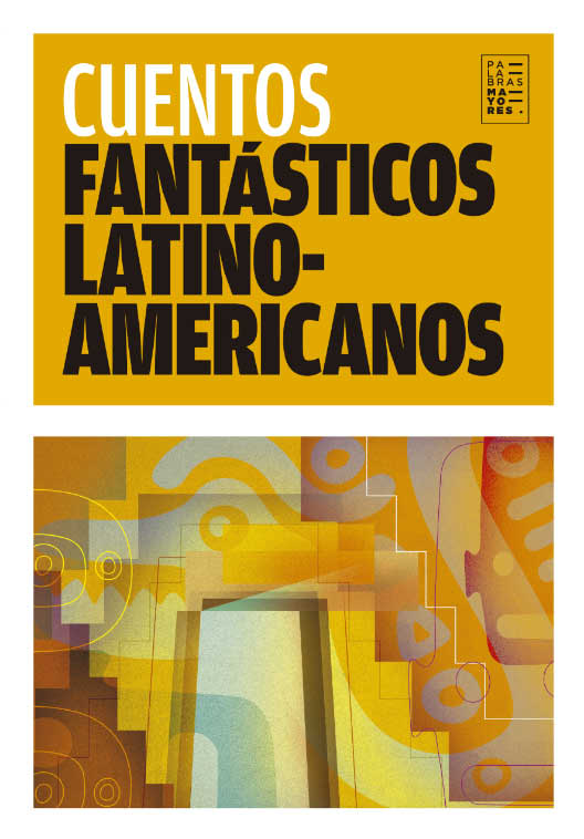 Cuentos fantásticos latinoamericanos