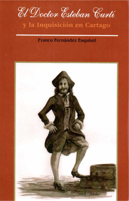 El doctor Esteban Curti y la Inquisición en Cartago