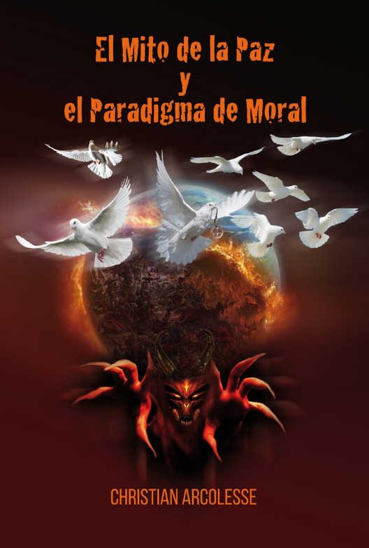El mito de la paz y el paradigma de moral