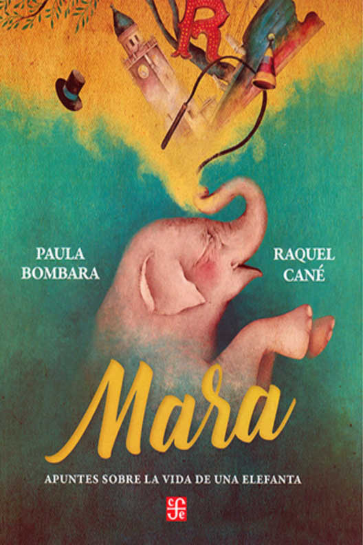 Mara. Apuntes sobre la vida de un elefante